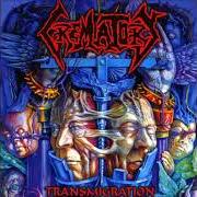 Der musikalische text THROUGH MY SOUL von CREMATORY ist auch in dem Album vorhanden Transmigration (1993)