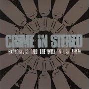 Der musikalische text PLAY IT LOUD FUCKERS von CRIME IN STEREO ist auch in dem Album vorhanden Explosives and the will to use them (2004)