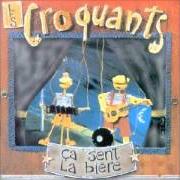 Der musikalische text MON AMANT DE ST JEAN von CROQUANTS ist auch in dem Album vorhanden Ça sent la bière (2001)