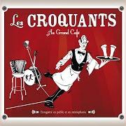 Der musikalische text DANS LA RUE von CROQUANTS ist auch in dem Album vorhanden Au grand café (2014)