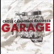 Der musikalische text BREAKDOWN von CROSS CANADIAN RAGWEED ist auch in dem Album vorhanden Garage (2005)