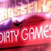 Der musikalische text ROCK IT von CROSSFIRE ist auch in dem Album vorhanden Dirty games (2007)