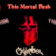 Der musikalische text THE ALLY von CRUSADER ist auch in dem Album vorhanden This mortal flesh (2000)
