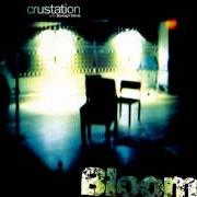 Der musikalische text HEY von CRUSTATION ist auch in dem Album vorhanden Bloom (1998)