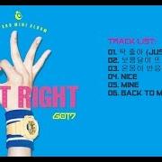 Der musikalische text MINE von GOT7 ist auch in dem Album vorhanden Just right (2015)