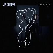 Der musikalische text LITTLE BIT OF LOVE von JP COOPER ist auch in dem Album vorhanden Too close (2020)