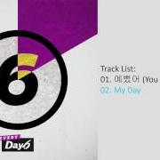 Der musikalische text MY DAY von DAY6 ist auch in dem Album vorhanden Every day6 february (2017)