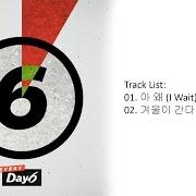 Der musikalische text ? ? I WAIT von DAY6 ist auch in dem Album vorhanden Every day6 january (2017)