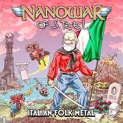 Der musikalische text SCUGNIZZI OF THE LAND OF FIRES von NANOWAR OF STEEL ist auch in dem Album vorhanden Italian folk metal (2021)