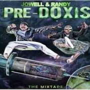 Der musikalische text POSICION DEL WAU WAU von JOWELL & RANDY ist auch in dem Album vorhanden Pre-doxis (the mixtape) (2012)
