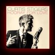 Der musikalische text LOVE IS HERE TO STAY von CURTIS STIGERS ist auch in dem Album vorhanden Hooray for love (2014)
