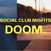 Der musikalische text BELIEVE von SOCIAL CLUB MISFITS ist auch in dem Album vorhanden Doom. (2019)