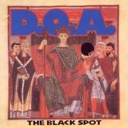 Der musikalische text BLIND MEN von D.O.A. ist auch in dem Album vorhanden The black spot (1995)