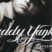 Der musikalische text CUENTAME von DADDY YANKEE ist auch in dem Album vorhanden Barrio fino (2004)