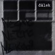 Der musikalische text THE UNTRAVELLED ROAD von DALEK ist auch in dem Album vorhanden Negro necro nekros (1998)