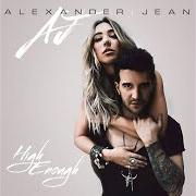 Der musikalische text WOULDN'T CHANGE ANYTHING von ALEXANDER JEAN ist auch in dem Album vorhanden High enough (2017)