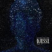 Der musikalische text IN MY BONES von JACOB COLLIER ist auch in dem Album vorhanden Djesse, vol. 3 (2020)