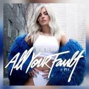 Der musikalische text I GOT YOU von BEBE REXHA ist auch in dem Album vorhanden All your fault: pt. 1 (2017)