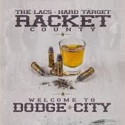 Der musikalische text MOONLIGHT von RACKET COUNTY, THE LACS & HARD TARGET ist auch in dem Album vorhanden Welcome to dodge city (2016)