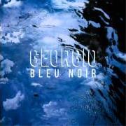 Der musikalische text BERCÉ PAR LE VENT von GEORGIO ist auch in dem Album vorhanden Bleu noir (2015)