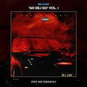 Der musikalische text WHO GON' STOP US von DEJ LOAF ist auch in dem Album vorhanden Go dej go vol.1 (2018)