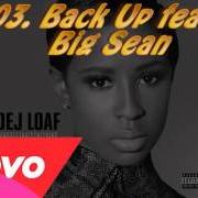 Der musikalische text BACK UP von DEJ LOAF ist auch in dem Album vorhanden #andseethatsthething (2015)