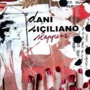 Der musikalische text WIFEY von DANI SICILIANO ist auch in dem Album vorhanden Slappers (2006)
