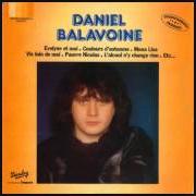Der musikalische text VIS LOIN DE MOI von DANIEL BALAVOINE ist auch in dem Album vorhanden De vous a elle, en passant par moi (1975)