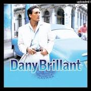 Der musikalische text LES NEVIEUX von DANY BRILLANT ist auch in dem Album vorhanden Havana (1996)