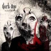 Der musikalische text BABYLON RIOTS von DARK AGE ist auch in dem Album vorhanden Acedia (2009)