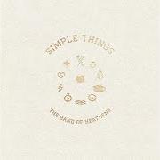 Der musikalische text HEARTLESS YEAR von BAND OF HEATHENS (THE) ist auch in dem Album vorhanden Simple things (2023)