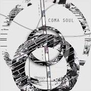 Der musikalische text COMA von SOUL SYSTEM ist auch in dem Album vorhanden Coma (2019)