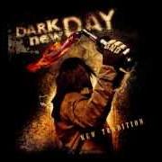 Der musikalische text STRAIGHTJACKET von DARK NEW DAY ist auch in dem Album vorhanden New tradition (2012)