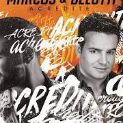 Der musikalische text MAIS UM ANO JUNTOS von MARCOS & BELUTTI ist auch in dem Album vorhanden Acredite (2017)