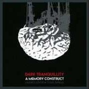 Der musikalische text SORROW'S ARCHITECT von DARK TRANQUILLITY ist auch in dem Album vorhanden A memory construct (2014)