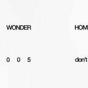 Der musikalische text I LIKE IT WHEN YOU LOVE ME von OH WONDER ist auch in dem Album vorhanden Home tapes (2020)