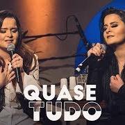 Der musikalische text SAUDADE DO MEU MÔ von MAIARA & MARAISA ist auch in dem Album vorhanden Quase tudo (2018)