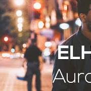 Der musikalische text CIRCA 09' von ELHAE ist auch in dem Album vorhanden Aura ii (2017)