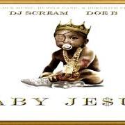 Der musikalische text HOOD MEMORIES von DOE B ist auch in dem Album vorhanden Baby jesus (2013)
