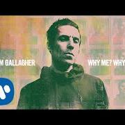 Der musikalische text NOW THAT I'VE FOUND YOU von LIAM GALLAGHER ist auch in dem Album vorhanden Why me? why not (2019)