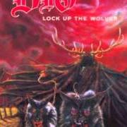 Der musikalische text MY EYES von RONNIE JAMES DIO ist auch in dem Album vorhanden Lock up the wolves (1990)