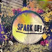 Der musikalische text SPARK UP! von BALL PARK MUSIC ist auch in dem Album vorhanden Spark up! (2020)
