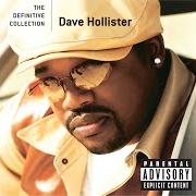 Der musikalische text RESPECT TO HIM (OUTRO) von DAVE HOLLISTER ist auch in dem Album vorhanden Ghetto hymns (1999)