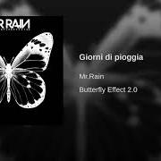 Der musikalische text I GRANDI NON PIANGONO MAI von MR RAIN ist auch in dem Album vorhanden Butterfly effect 2.0 (2018)