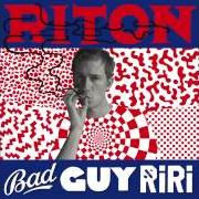 Der musikalische text LOST IN SOUND von RITON ist auch in dem Album vorhanden Bad guy ri ri (2014)