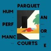 Der musikalische text IT'S GONNA HAPPEN von PARQUET COURTS ist auch in dem Album vorhanden Human performance (2016)