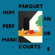 Der musikalische text BERLIN GOT BLURRY von PARQUET COURTS ist auch in dem Album vorhanden Human performance (2016)