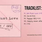 Der musikalische text WE MUST LOVE von ONF ist auch in dem Album vorhanden We must love (2019)