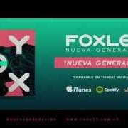Der musikalische text SIN VOS von FOXLEY ist auch in dem Album vorhanden Nueva generación (2014)