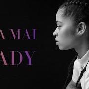 Der musikalische text MY WAY von ELLA MAI ist auch in dem Album vorhanden Ready (2017)
